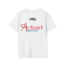 Load image into Gallery viewer, Activist Apparel --- Unisex Softstyle T-Shirt