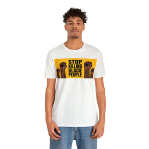 Stop Killing Black People Unisex Jersey Short Sleeve Tee
