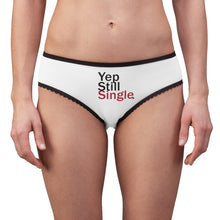 Load image into Gallery viewer, Yep Still Single Women&#39;s Briefs