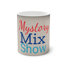 Load image into Gallery viewer, Mystory Mix Show Color-Changing Mug, 11oz