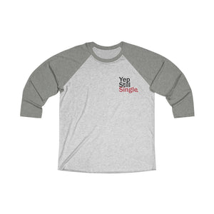 Yep Still Signal Unisex Tri-Blend 3/4 Raglan Tee