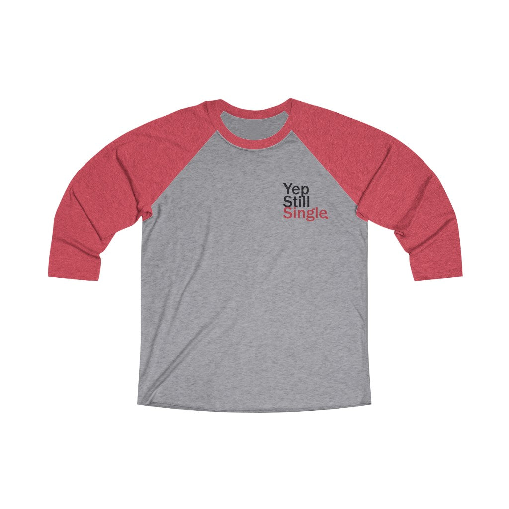 Yep Still Signal Unisex Tri-Blend 3/4 Raglan Tee