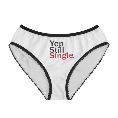 Yep Still Single Women's Briefs