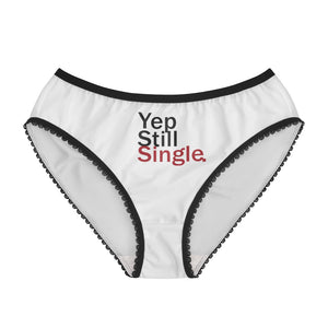 Yep Still Single Women's Briefs