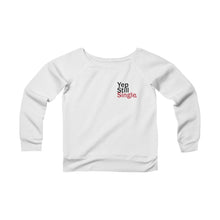 Load image into Gallery viewer, Yep Still Signal. - Women&#39;s Sponge Fleece Wide Neck Sweatshirt