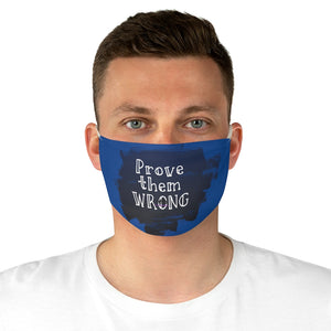 Prove Them Wrong Fabric Face Mask